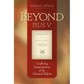 Beyond Pius V: Conflicting Interpretations of the Liturgical Reform (Revised)