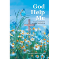 God Help Me: The Collected Poetry of Brenda Joyce Sallad
