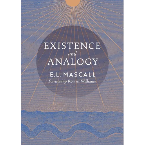Existence and Analogy: A Sequel to He Who Is