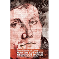 Two Kinds of Love: Martin Luther's Religious World