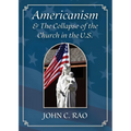 Americanism & The Collapse of the Church in the U.S.