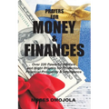 Prayers For Money & Finances: Over 220 Powerful Warfare and Night Prayers for Protection, Financial Prosperity & Intelligence