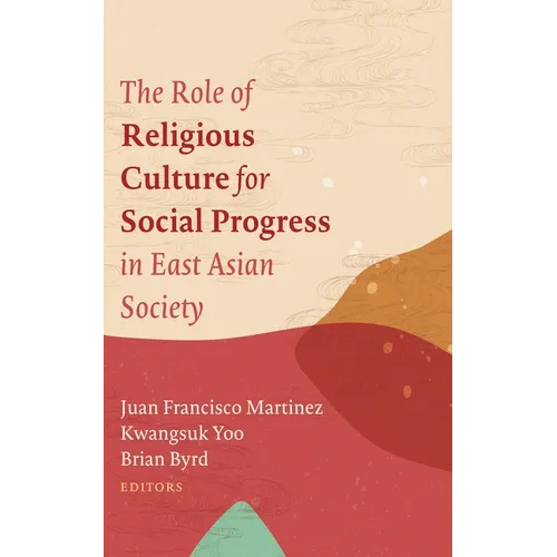 The Role of Religious Culture for Social Progress in East Asian Society