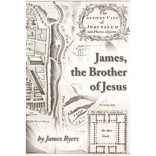 James, the Brother of Jesus