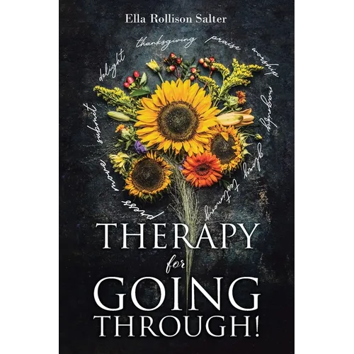 Therapy for Going Through!