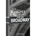 The Gospel According to Broadway