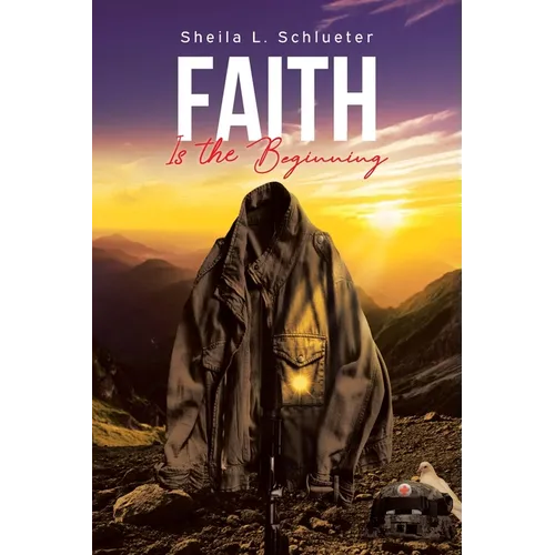 Faith Is the Beginning