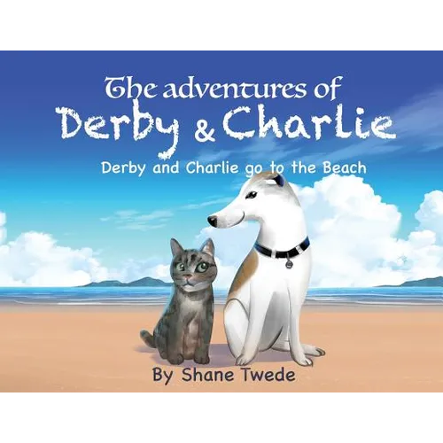 The Adventures of Derby & Charlie: Derby & Charlie go to the Beach-the power of influence