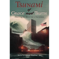 Tsunami of Grace and Truth: Healing of America's Darkness