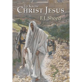 To Know Christ Jesus
