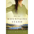 Why the Mountains Stand