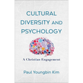 Cultural Diversity and Psychology: A Christian Engagement