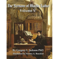 The Sermons of Martin Luther: Lenker Edition