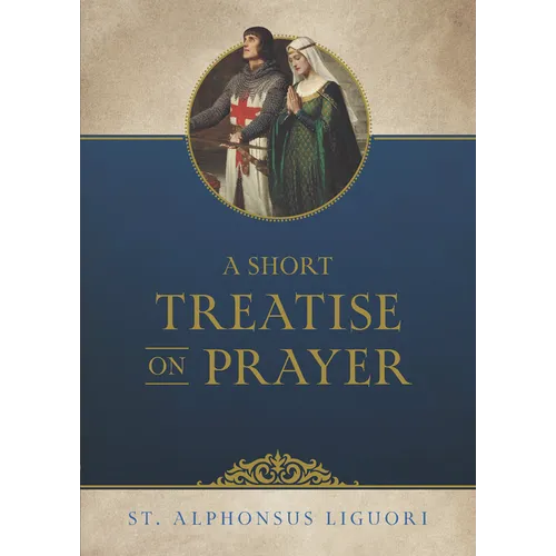 A Short Treatise on Prayer