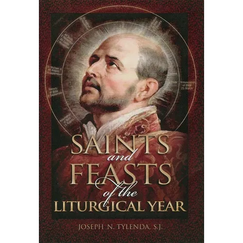 Saints and Feasts of the Liturgical Year