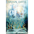 Let the Ghosts Speak