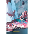 Canvas: Be A Portrait of Gods Grace