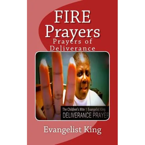 FIRE Prayers: Prayers of Deliverance