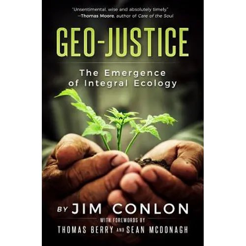 Geo-Justice: The Emergence of Integral Ecology