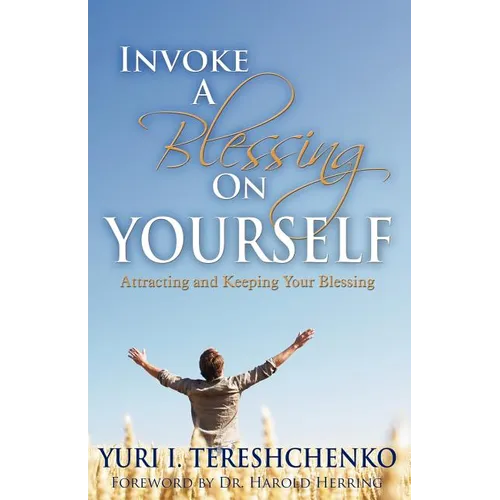 Inovke A Blessing On Yourself