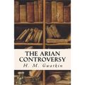 The Arian Controversy