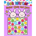 Dot Marker Easter Magic and More