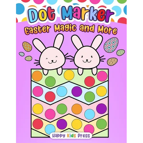 Dot Marker Easter Magic and More
