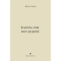 Waiting for Don Quijote