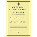 American Theological Inquiry, Volume Two, Issue Two