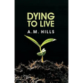 Dying to Live