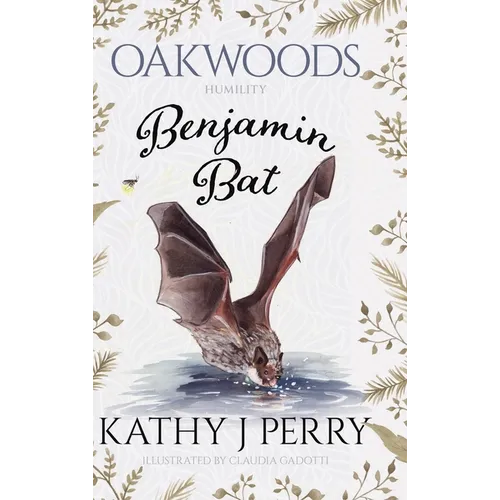 Benjamin Bat: Humility: Work, Then Play