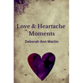 Love and Heartache Moments