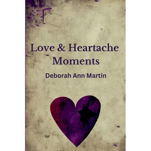 Love and Heartache Moments