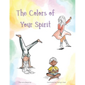 The Colors of Your Spirit