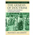 The Genesis of Doctrine: A Study in the Foundation of Doctrinal Criticism
