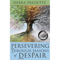 Persevering Through Seasons of Despair