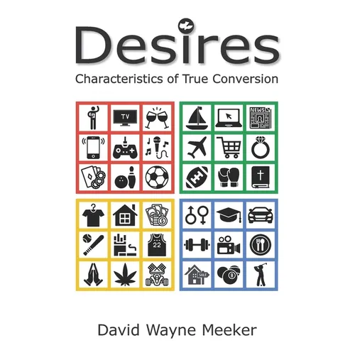 Desires: Characteristics of True Conversion