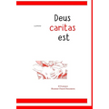 illustrated Deus caritas est: Of Christian Love