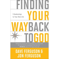Finding Your Way Back to God: Five Awakenings to Your New Life