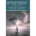 In the Midst of Deep Water, Your Light Will Make It Through