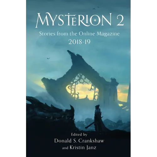 Mysterion 2: Stories from the Online Magazine 2018-19