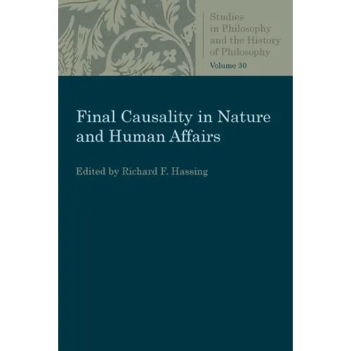 Final Causality in Nature and Human Affairs