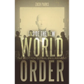 Inside the New World Order: The Plot for Global Enslavement