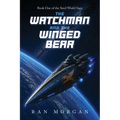 The Watchman and the Winged Bear