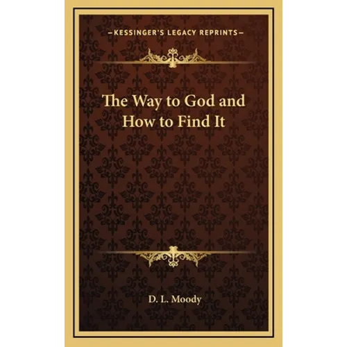 The Way to God and How to Find It