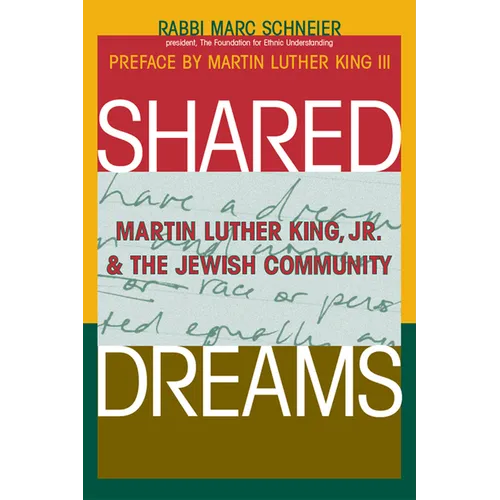 Shared Dreams: Martin Luther King, Jr. & the Jewish Community