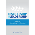 Discipleship Is Leadership: Stages of Generational Development
