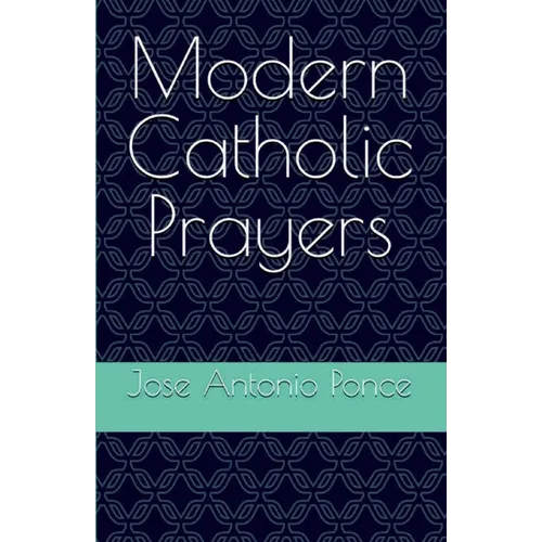 Modern Catholic Prayers