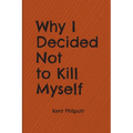 Why I Decided Not to Kill Myself