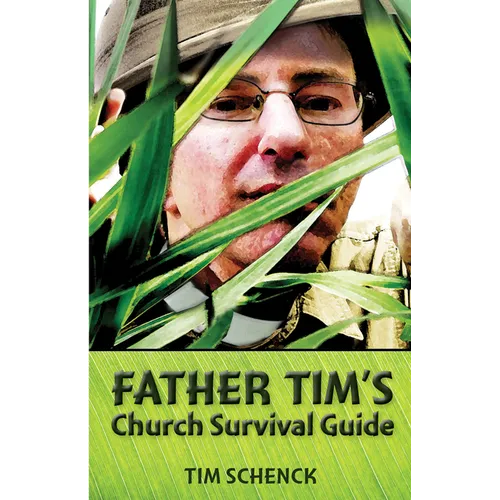 Father Tim's Church Survival Guide